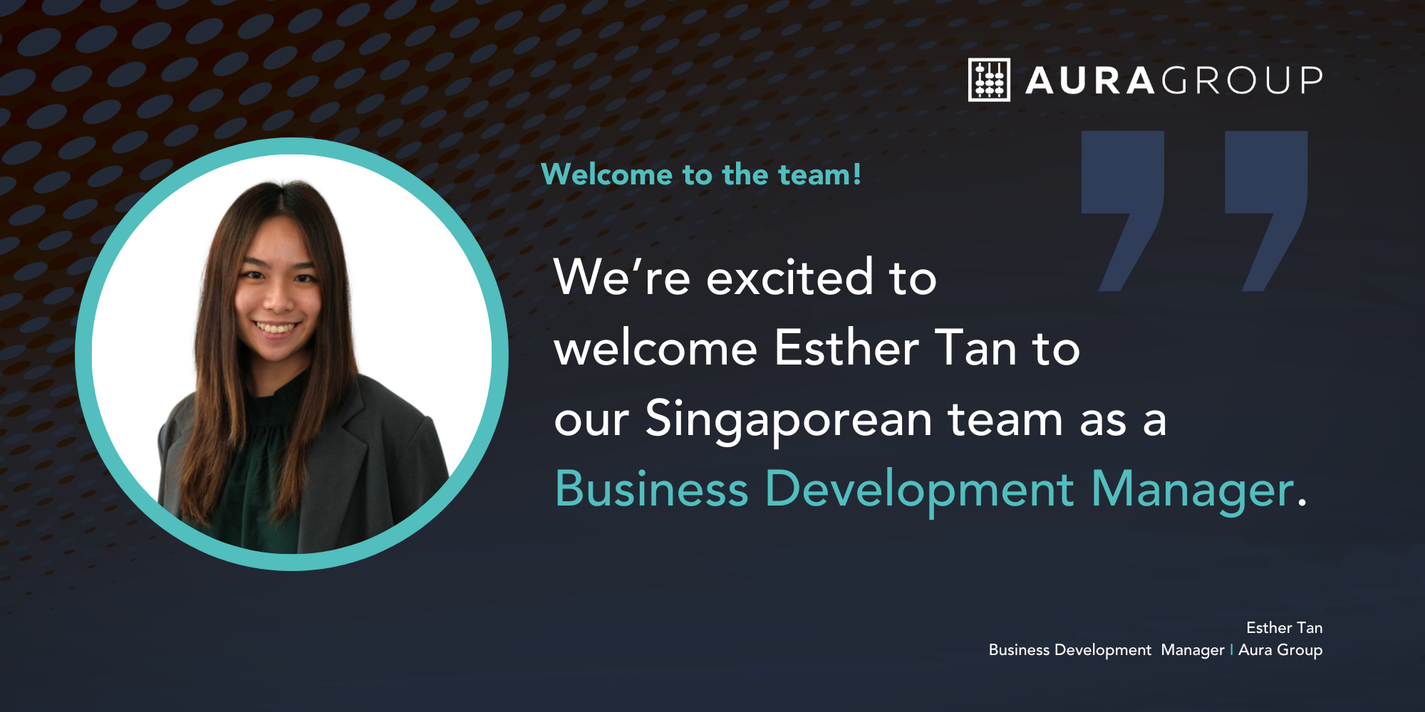 Esther Tan Aura Group Business Development Manager