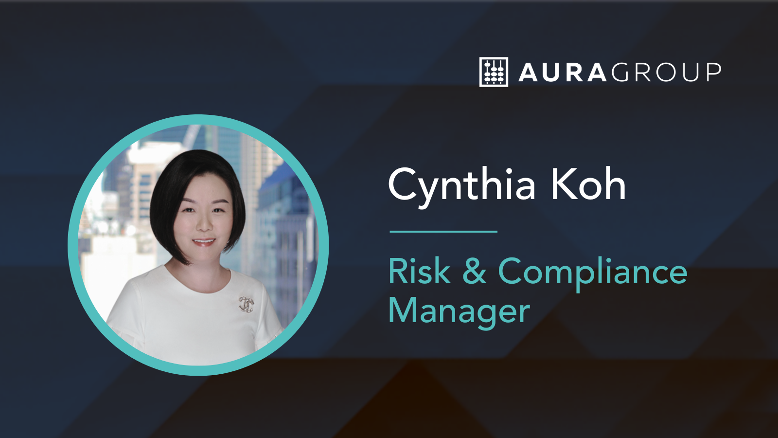 Cynthia Koh, Head of Compliance, Southeast Asia, at Aura Group