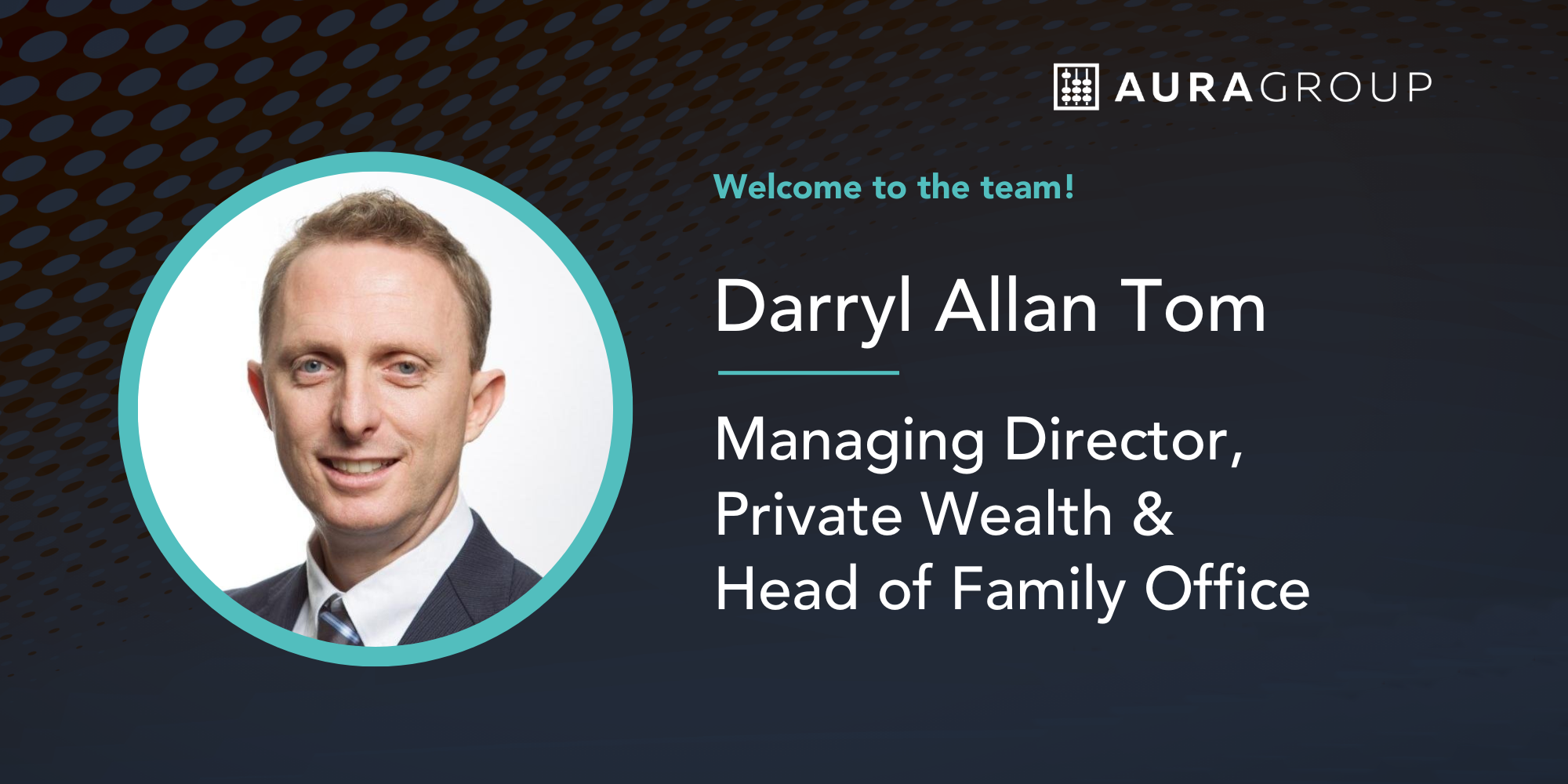 Darryl Allan Tom joins Aura Group