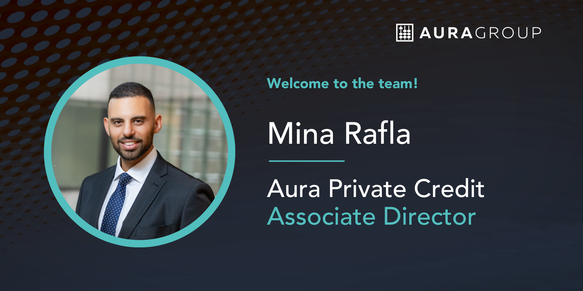 Mina Rafla, Associate Director at Aura Private Credit