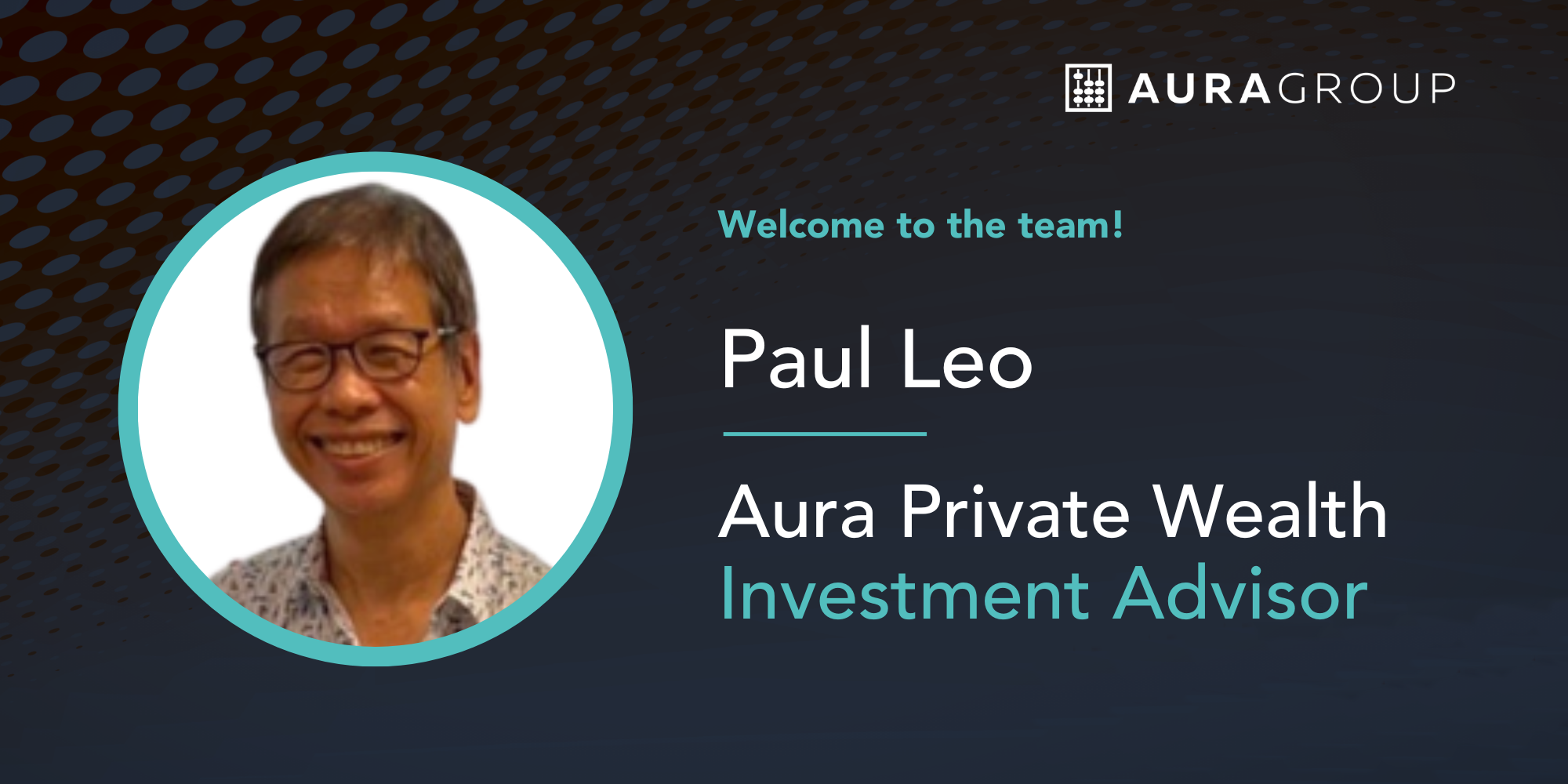 Paul Leo, Investment Advisor, Aura Private Wealth