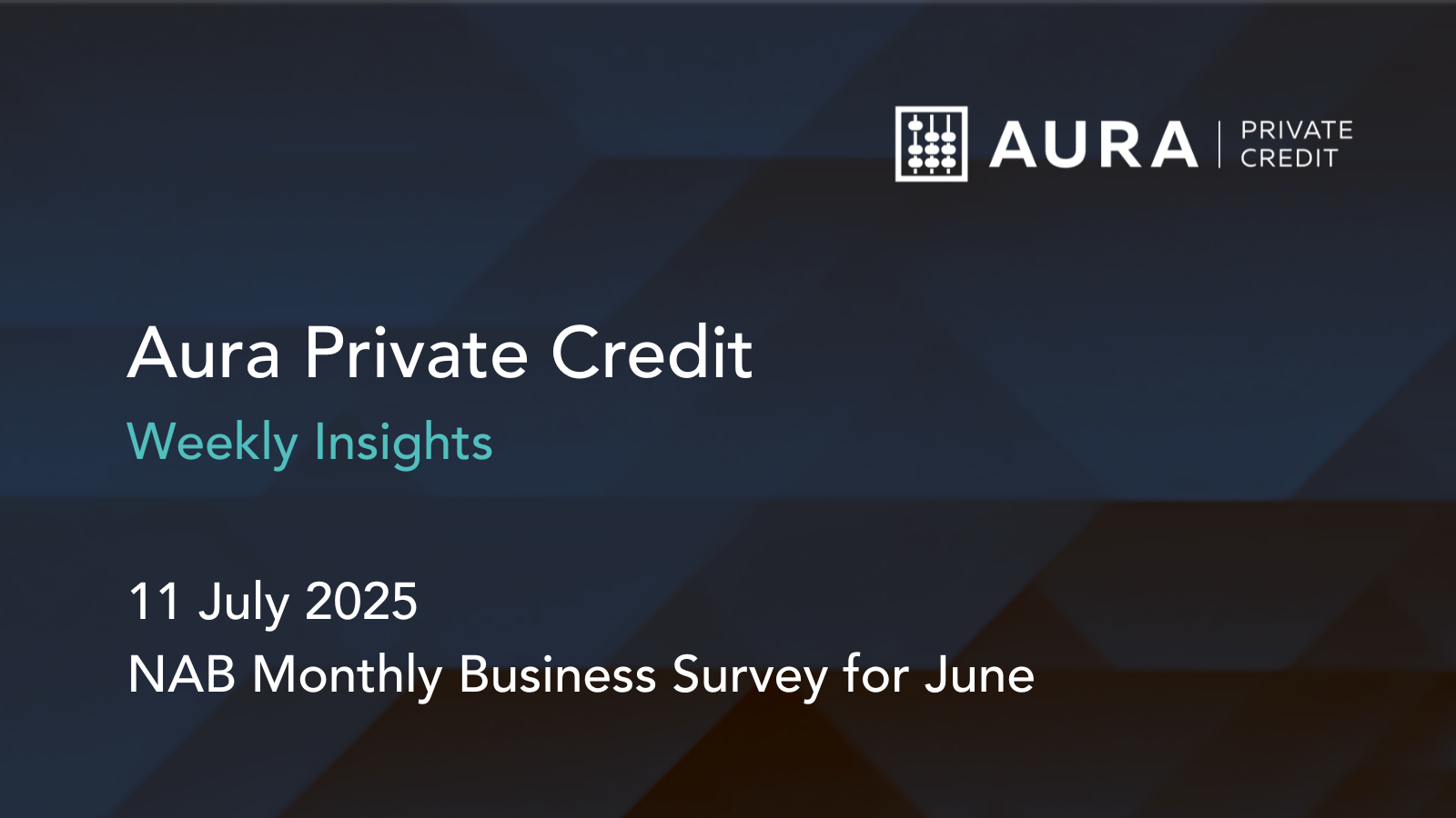 Aura Private Credit Weekly, 11 July 2025